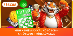 Kinh Nghiệm Soi Cầu Xổ Số SC88 – Bí Kíp Trúng Lớn Mỗi Ngày
