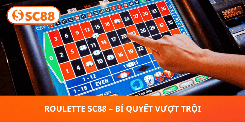 Roulette SC88 – Bí Quyết Vượt Trội